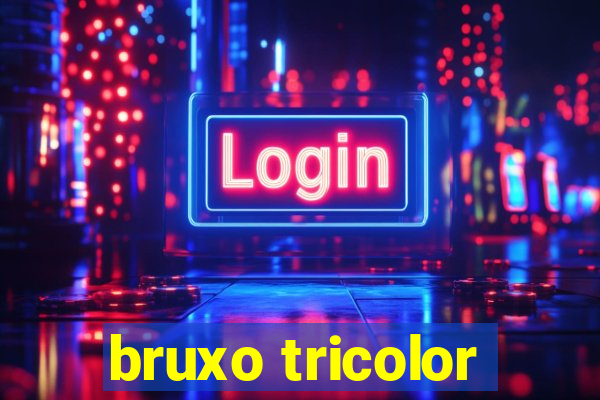 bruxo tricolor